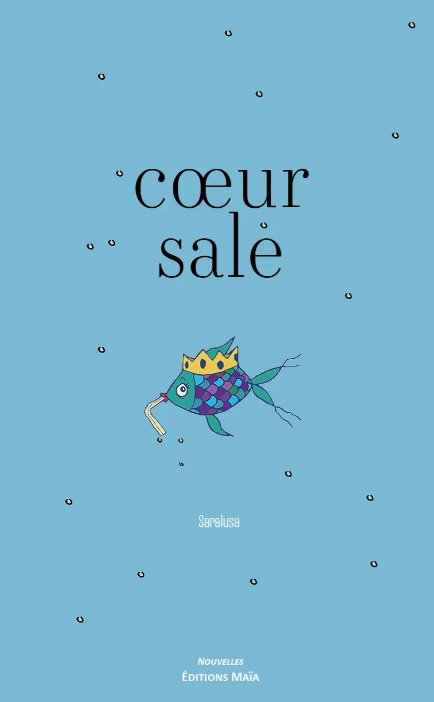 Mon livre « Coeur sale »